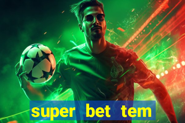 super bet tem pagamento antecipado